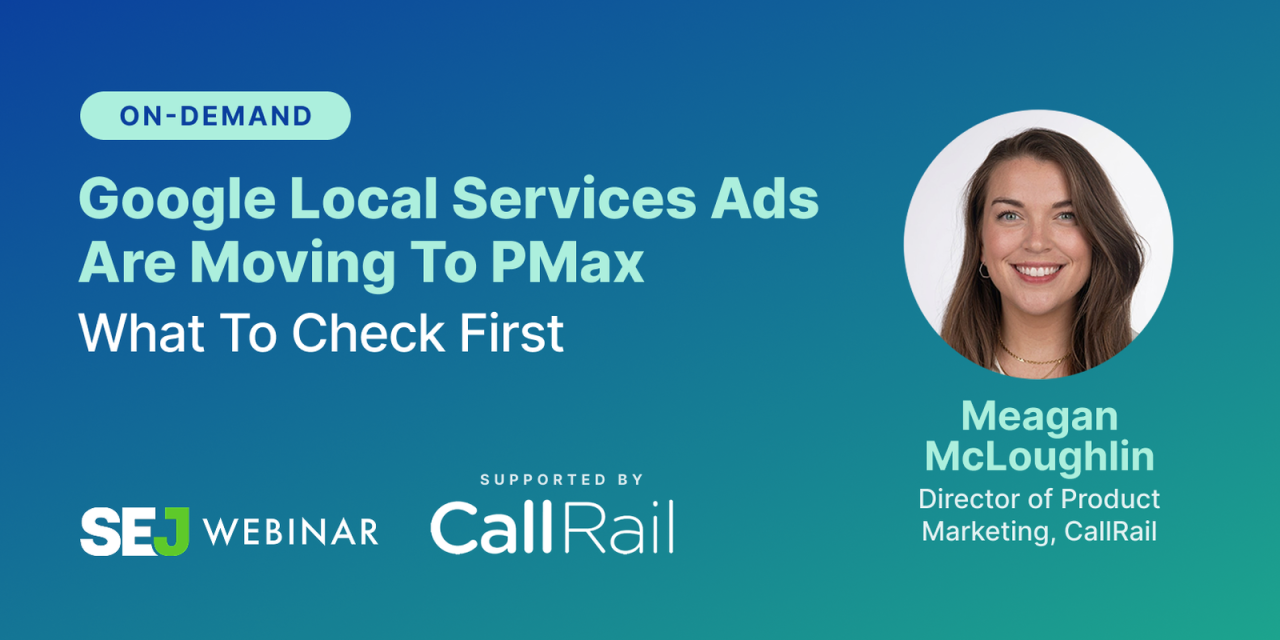 Local Services Ads To Performance Max: What To Audit Before Migration via @sejournal, @hethr_campbell