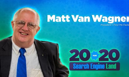Matt Van Wagner shares what’s changed, what disappeared and what PPC still gets wrong